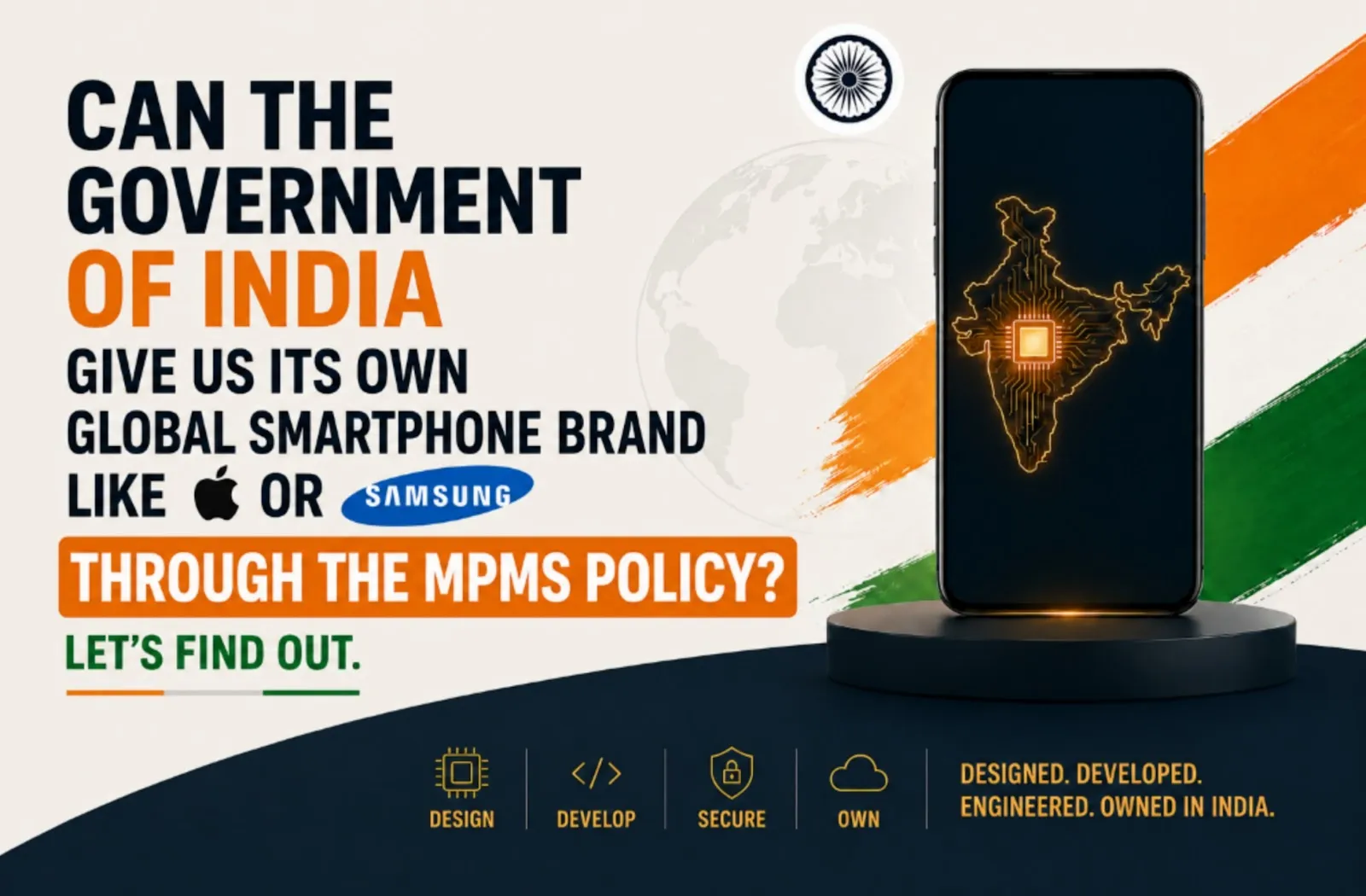 Can the Government of India Give Us Its Own Global Smartphone Brand Like Apple or Samsung
